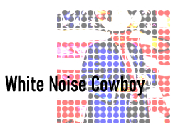 White Noise Cowboy CD